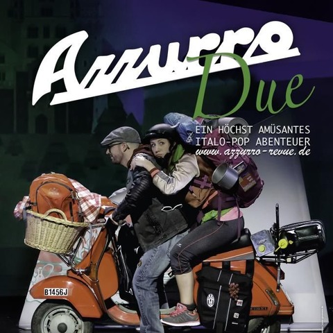 AZZURRO DUE - Das Italopop-Abenteuer - Stuttgart - 15.04.2026 20:00