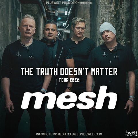MESH - The Truth Doesn't Matter - Oberhausen - 02.04.2026 19:30