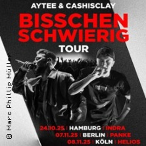 Cashisclay & Aytee - Bisschen Schwierig Tour - BERLIN - 07.11.2025 19:30