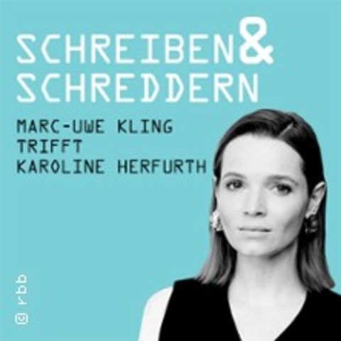Marc-Uwe Kling - Schreiben & Schreddern mit Karloline Herfurth - BERLIN - 03.07.2025 19:00