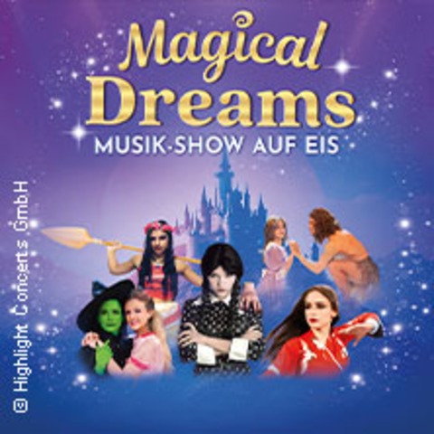 Magical Dreams &#8211; Musik Show auf Eis - Alle Songs Live - Lahr - 05.12.2025 19:00