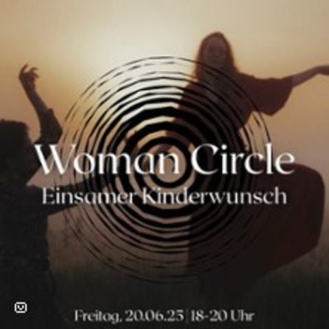 Woman Circle: Einsamer Kinderwunsch - DARMSTADT - 20.06.2025 18:00