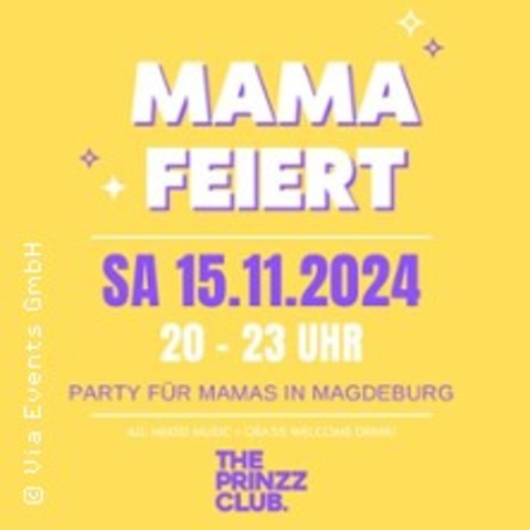 Mama Feiert - MAGDEBURG - 15.11.2025 20:00