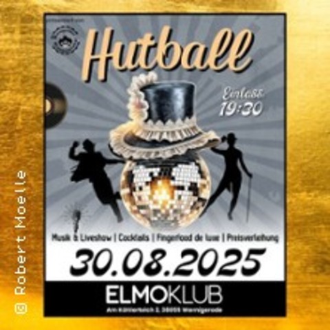Hutball - Wernigerode | im Ballsaal Elmoklub |Preisverleihung - WERNIGERODE - 30.08.2025 19:30