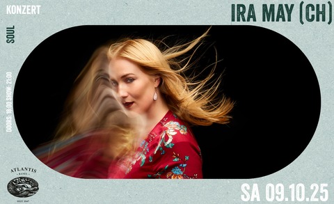 Ira May (CH) - Basel - 09.10.2025 21:00