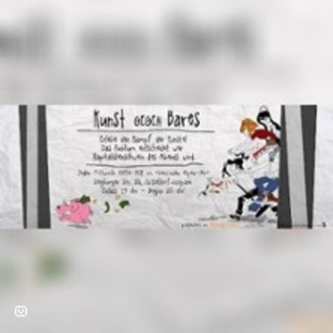 Kunst Gegen Bares - DSSELDORF - 04.06.2025 20:00