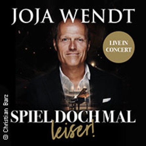 Joja Wendt - Spiel doch mal leiser! - STADE - 04.09.2025 19:45