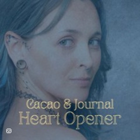 Cacao & Journal: Heart Opener | Happy Place Darmstadt - DARMSTADT - 10.06.2025 18:00