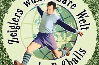 Zeiglers wunderbare Welt des Fuballs - Live - Immer Glck ist Knnen!