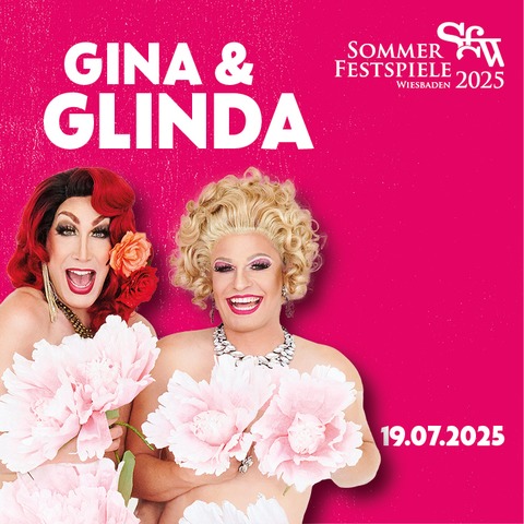Gina & Glinda- Travestie der Extraklasse - Wiesbaden - 19.07.2025 20:15