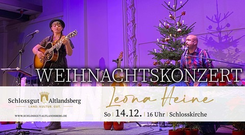 Leona Heine - Familien-Weihnachtskonzert - Altlandsberg - 14.12.2025 16:00