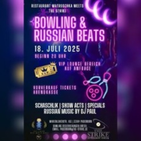 Bowling & Russian Beats - PADERBORN - 18.07.2025 20:00