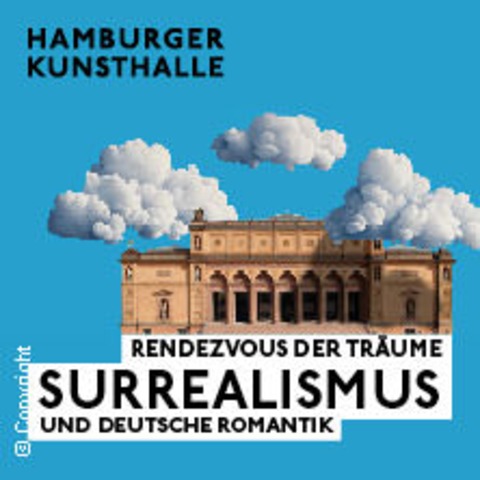 Rendezvous der Trume. Surrealismus und deutsche Romantik - Hamburg - 19.07.2025 10:00