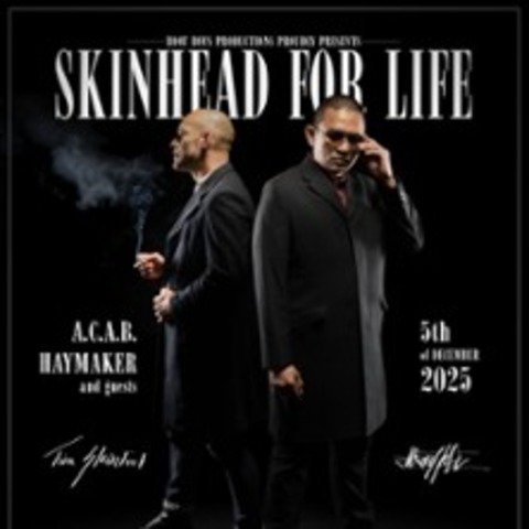 A.C.A.B. , HAYMAKER and guests - SKINHEAD FOR LIFE - LEIPZIG/ENGELSDORF - 05.12.2025 19:30