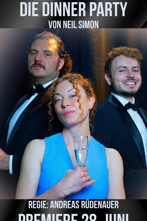Die Dinner Party - Premiere - Karlsruhe - 28.06.2025 20:00