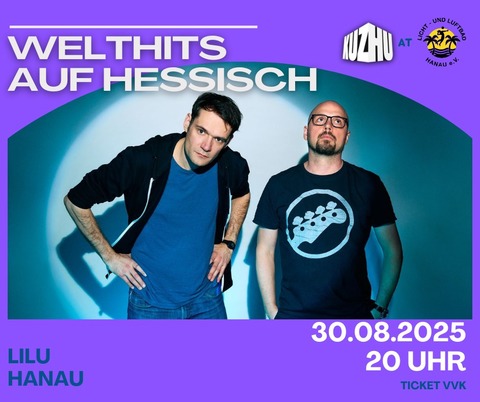 Welthits auf Hessisch - Hanau - 30.08.2025 20:00