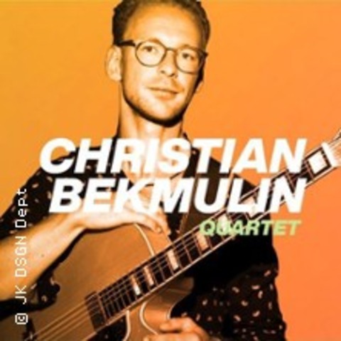Christian Bekmulin Quartet - FRANKFURT - 20.06.2025 21:30