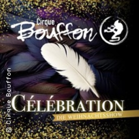 Cirque Bouffon - Clbration - Weihnachtsshow - KLN - 19.12.2025 19:30