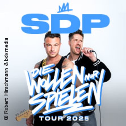 Komfort-Upgrade | SDP - Die wollen nur spielen - Tour 2025 - Oberhausen - 05.11.2025 19:30