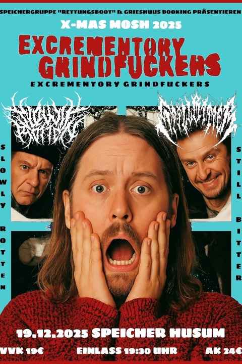 X-MAS MOSH mit den Grindfuckers ...die zweite mit dabei the one and only Slowly Rotten und Still Bitter. - Husum - 19.12.2025 20:00