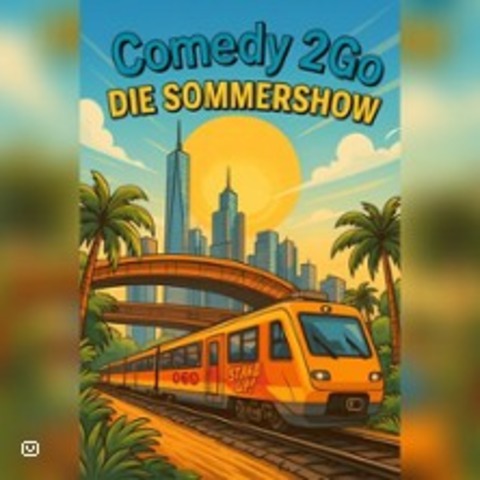 Comedy2Go - Die Sommershow - FRANKFURT AM MAIN - 17.06.2025 19:10