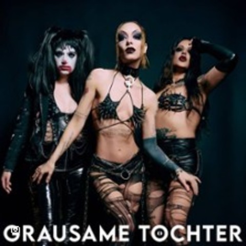 Grausame Tchter - MNCHEN - 06.09.2025 20:00