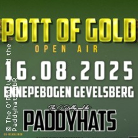 Pott of Gold Open Air - The O'Reillys and the Paddyhats, Focus. uvm - GEVELSBERG - 16.08.2025 15:30