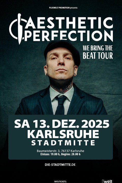 Aesthetic Perfection - We bring the Beat Tour - Karlsruhe - 13.12.2025 19:00
