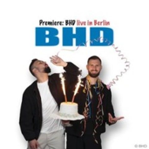 BHD - live in Berlin / Premiere - BERLIN - 06.12.2025 18:00