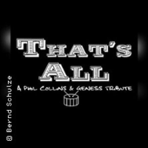 Thats All - A Phil Collins & Genesis Tribute Band Live | Do you remember? - NEUSS - 26.09.2025 20:30