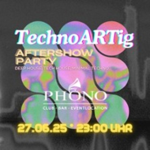 Technoartig Aftershow Party - FLENSBURG - 27.06.2025 23:00