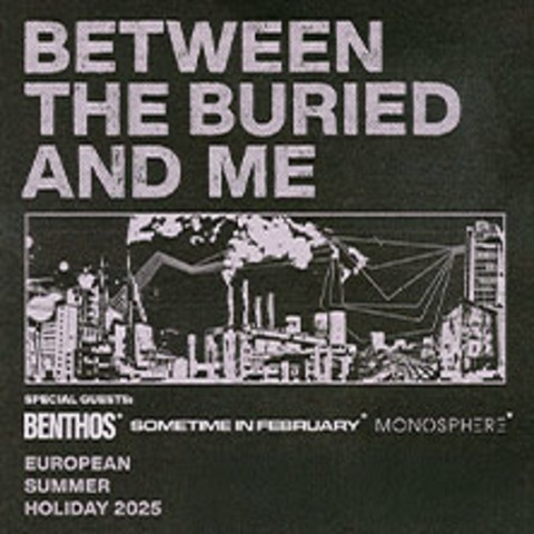 Between The Buried And Me - WIEN - 02.08.2025 20:00