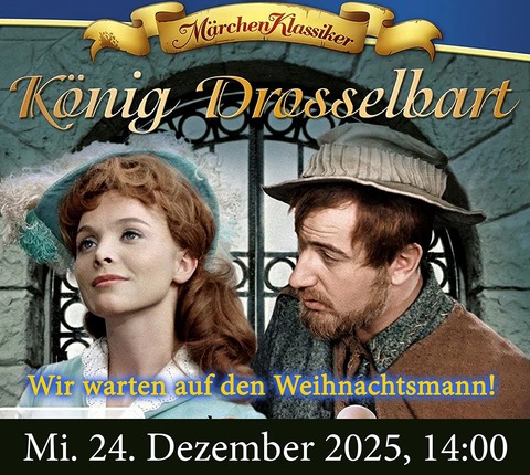 Knig Drosselbart - Bad Freienwalde - 24.12.2025 14:00