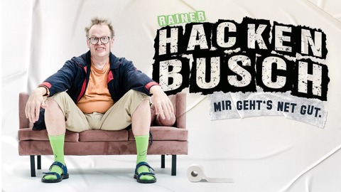 Hackenbusch - Mir gehts net gut - Frankfurt am Main - 20.12.2025 20:00