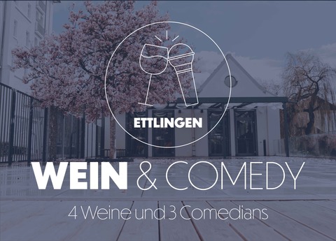 Wein & Comedy Ettlingen - 4 Weine + 3 Comedians - Ettlingen - 31.10.2025 20:00