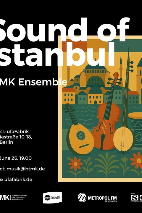 BTMK Ensemble - Sound of Istanbul - Prsentiert vom Konservatorium fr Trkische Musik Berlin (BTMK) - Berlin - 26.06.2025 19:00