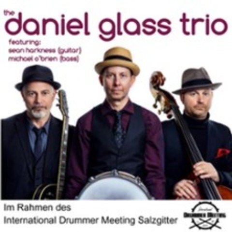 Daniel Glass Trio - SALZGITTER - 03.10.2025 20:00