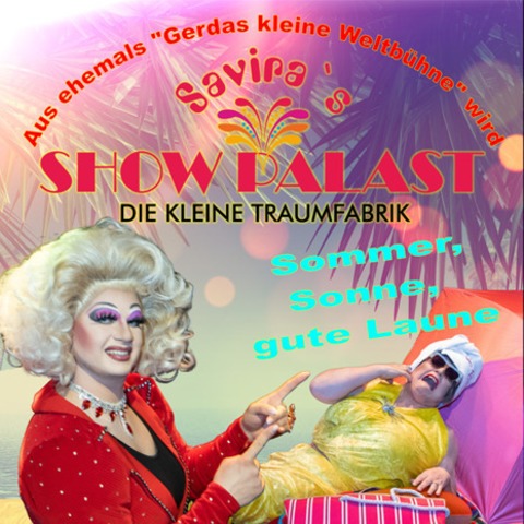 Sommer, Sonne, gute Laune - Saviras Showpalast prsentiert: - Mhlheim am Main - 14.06.2025 20:00