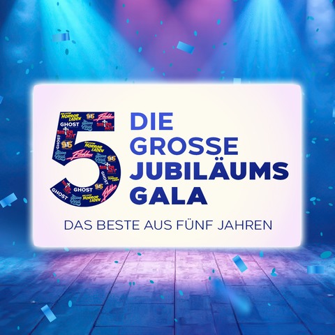 Die groe Jubilumsgala - Das beste aus fnf Jahren - DARSCHEID - 15.08.2026 19:00