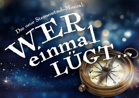 &#8222;Wer einmal lgt ...&#8220; - Das neue Sternenstaub-Musical - Winsen - 07.12.2025 18:00
