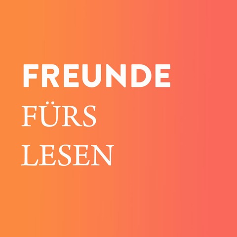 Auf die Freundschaft! - 25 Jahre Freunde & Frderer des Literaturhauses Mnchen - Mnchen - 18.07.2025 19:00