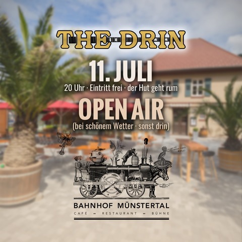 THE DRIN - Mnstertal - 11.07.2025 20:00