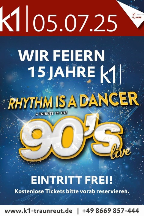 Rhythm is a Dancer | k1 Party/Show | Eintritt frei - Stehkonzert - Traunreut - 05.07.2025 20:00