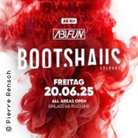 Bootshaus X Abifun 16+ - KLN - 20.06.2025 19:00