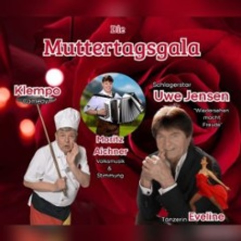 Uwe Jensen - Klempo - M.Aichner | Die groe Muttertagsgala - BAD LIEBENSTEIN OT MEIMERS - 11.05.2026 12:30
