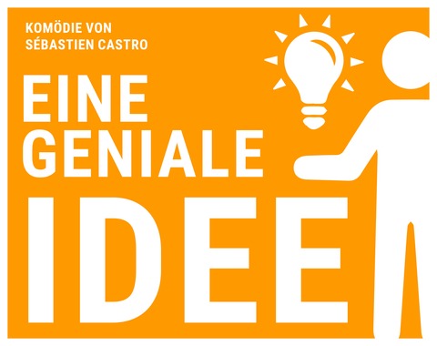 Theaterszene 2025/ 2026: &#8222;Eine geniale Idee&#8220; - St. Ingbert - 22.09.2025 19:30