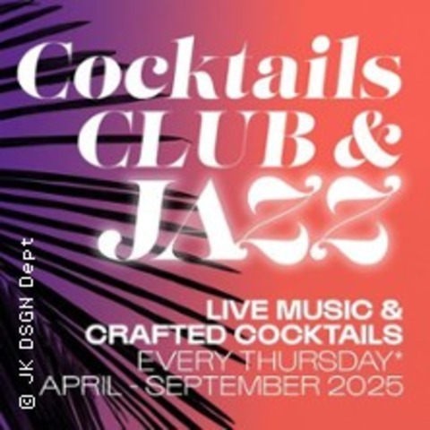 Cocktails Club & Jazz - FRANKFURT - 07.08.2025 21:00