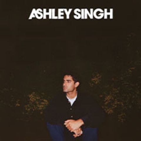 Ashley Singh - Live 2025 - HAMBURG - 06.11.2025 20:30