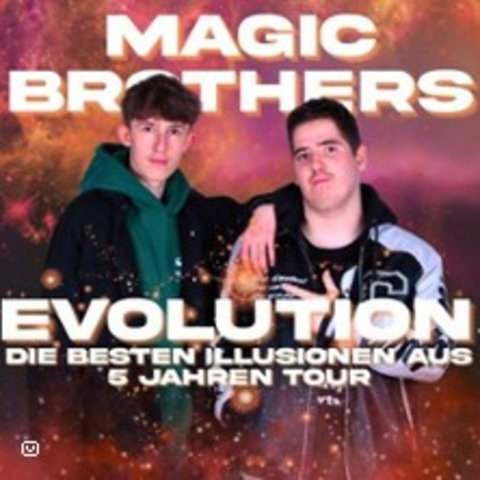 Magic Brothers - Evolution - LEIPZIG - 22.11.2025 18:00