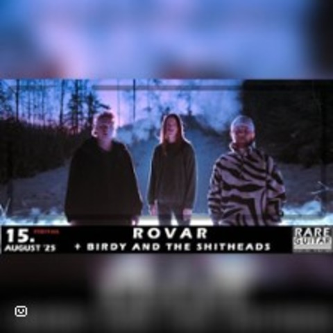 Rovar + Birdy and the Shitheads | Rare Guitar Mnster - MNSTER - 15.08.2025 20:00